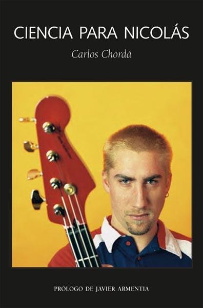 Ciencia para Nicolás - Carlos Chordá Ciencia para Nicolás - Carlos Chordá