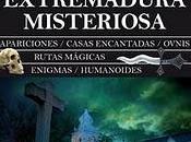 «Extremadura misteriosa»