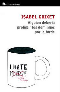 Próximamente: Alguien debería prohibir los domingos por la tarde