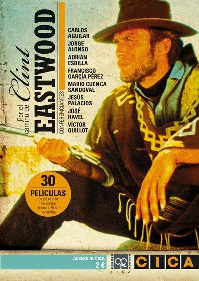 Por el camino de Clint Eastwood: un ciclo completo en el CICA de Gijón.
