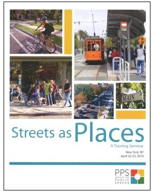 Streets as Places // Project for Public Spaces