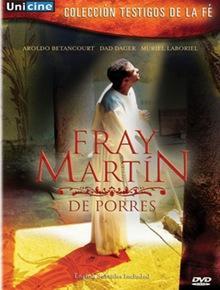 Película: Fray Martín de Porres (2006)
