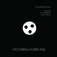 Pascal Niggenkemper: Upcoming Hurricane (NoBusiness Records, 2011)