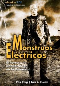 A la venta ‘Monstruos eléctricos’, un ambicioso ensayo dedicado a la Universal