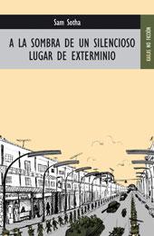 A la sombra de un silencioso lugar de exterminio