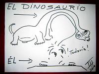 Cuando despiertes, el dinosaurio ya no estará allí