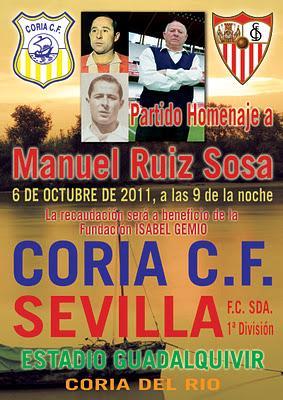 Actualidad Sevillista: Coria CF Vs Sevilla FC. Partido Homenaje a Manuel Ruiz Sosa.