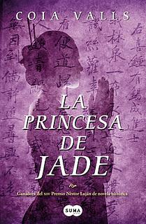 La princesa de jade, de Coia Valls