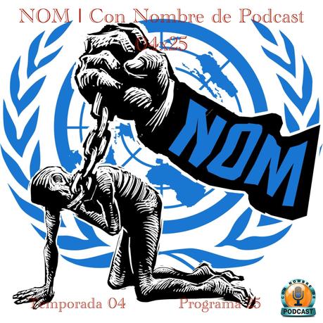 NOM | Con Nombre de Podcast 04x25 | luisbermejo.com