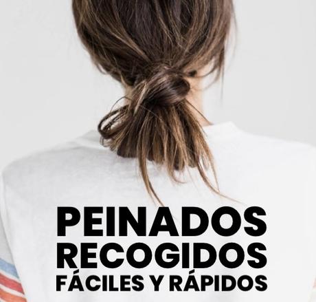 Peinados recogidos fáciles rápidos paso a paso