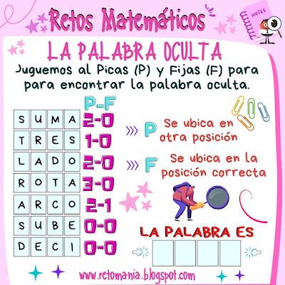 LA PALABRA OCULTA Acertijo, Acertijos, Desafío matemático, Reto matemático, Picas y Fijas, Descubre la Palabra, La Palabra Oculta, Busca Palabras, Juego de Letras, Juego de Palabras, Palabras, Problema matemático