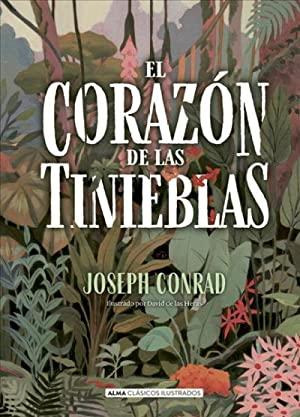Joseph CONRAD. El corazón de las tinieblas. Una revisita.