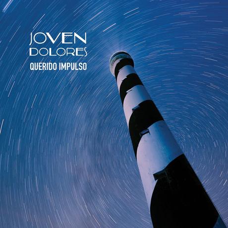 Joven Dolores publica nuevo disco: ‘Querido impulso’