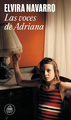 Las voces de Adriana - Elvira Navarro