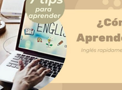 Cómo aprender ingles rápidamente