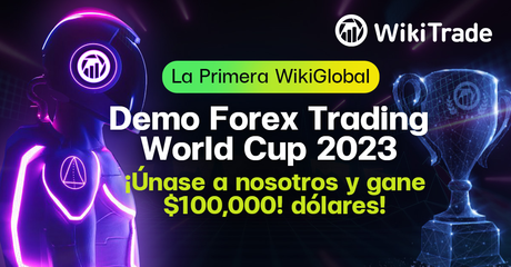 La primera Copa Mundial de Demo Trading de Wikifx tendrá lugar con un premio de 100.000 dólares