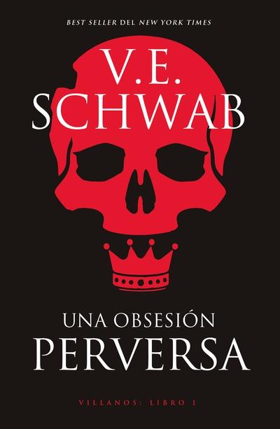 Reseña de «Una obsesión perversa» de V.E. Schwab: ¿Héroes o villanos?