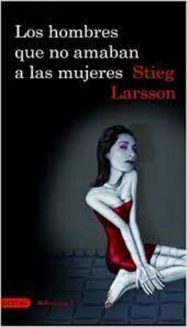 Reseña: Los hombres que no amaban a las mujeres Reseña: Los hombres que no amaban a las mujeres