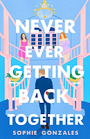 Reseña #876 - Never ever Getting Back Together