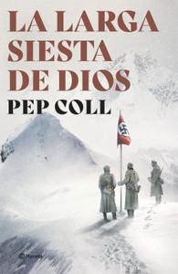 «La larga siesta de Dios», de Pep Coll