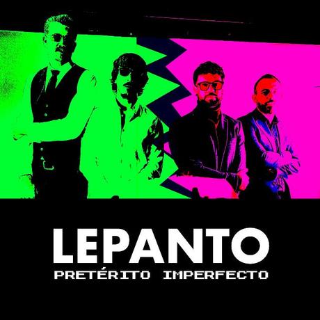 Lepanto presenta el video de Pretérito Imperfecto