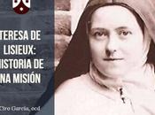 Teresa Lisieux: Historia misión