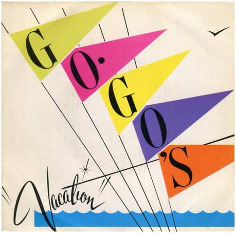 The Go Go's -Vacation 7