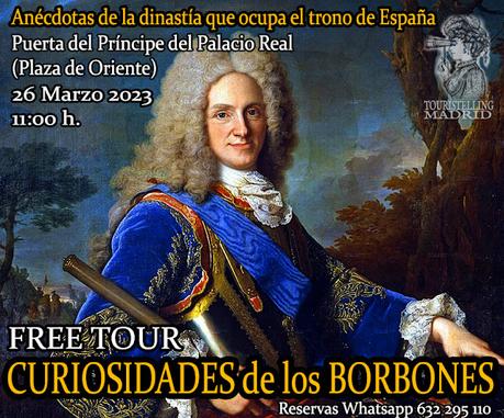 FREE TOUR CURIOSIDADES DE LOS BORBONES