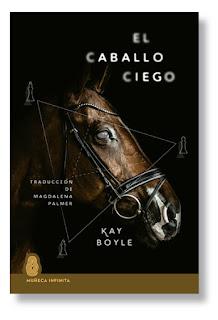 El caballo ciego. Kay Boyle