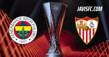 Previa Fenerbahçe - Sevilla FC