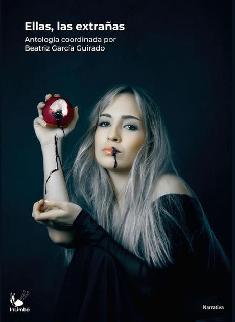 Ellas, las Extrañas (InLimbo Ediciones) Ellas, las Extrañas (InLimbo Ediciones)
