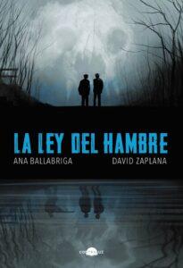 LA LEY DEL HAMBRE - ANA BALLABRIGA, DAVID ZAPLANA