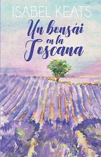 Un bonsái en la Toscana, de Isabel Keats