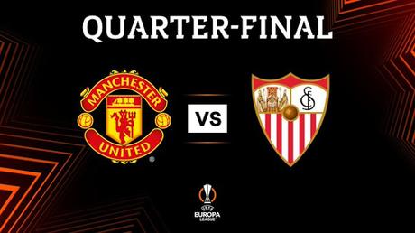 El Sevilla FC se enfrentará al Manchester United en los cuartos de Final de la Europa League