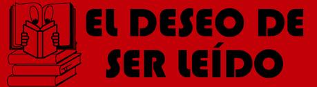 EL DESEO DE SER LEÍDO