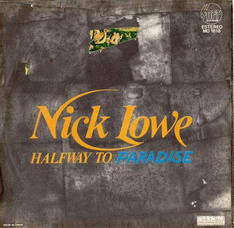 Nick Lowe  - Halfway To Paradise 1978 (1977)
