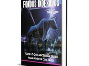 comprar libro "Fondos Indexados: Todo necesitas saber para invertir éxito"