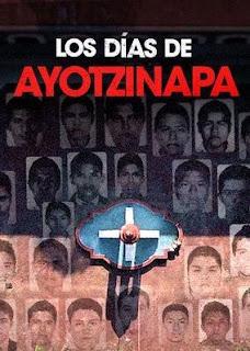 Documental: Los días de Ayotzinapa.