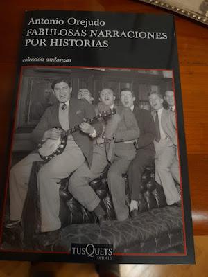 Fabulosas narraciones por historias de Antonio Orejudo