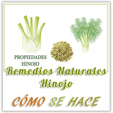 REMEDIOS NATURALES CON HINOJO