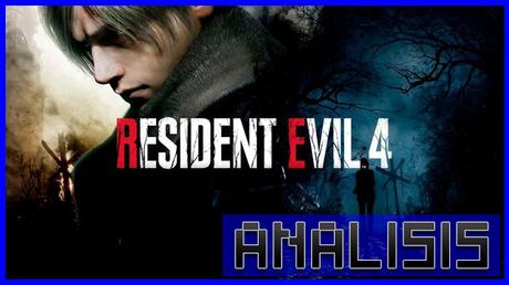 ANÁLISIS: Resident Evil 4 Remake