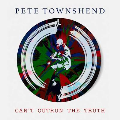 Pete Townshend - Can't outrun the truth (2023)