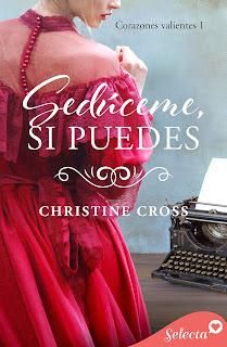Sedúceme, si puedes de Christine Cross (Corazones valientes 1)