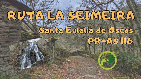 Ruta de la Seimeira, Santa Eulalia de Oscos