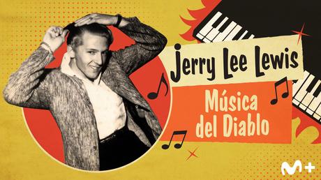 ‘Jerry Lee Lewis. Música del diablo’, documental de estreno en Movistar Plus+