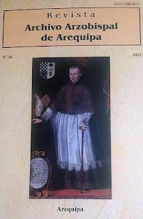 Revista del Archivo Arzobispal de Arequipa nº 16, 2022, 307 pp.