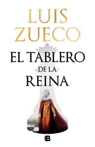 «El tablero de la reina», de Luis Zueco