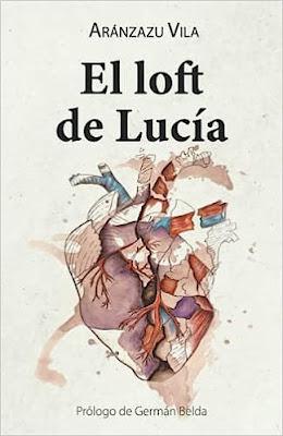 Reseña: El Loft de Lucía, Aránzazu Vila Sanchis (Editorial Letra Minúscula, 2022)