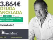 Repara Deuda Abogados cancela 13.864 Avilés (Asturias) Segunda Oportunidad