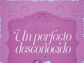 Reseña: perfecto desconocido Reyes Miguel